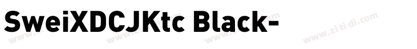SweiXDCJKtc Black字体转换